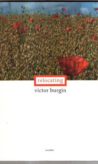 Relocating: Victor Burgin : Catsou Roberts