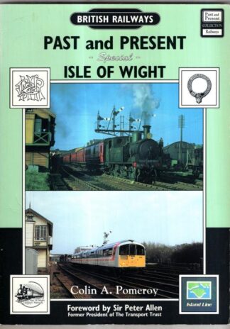 Isle of Wight (British Railways Past & Present) : Colin Pomeroy