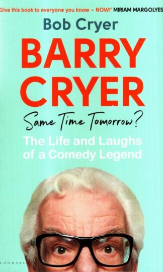 Barry Cryer: Same Time Tomorrow? : Bob Cryer