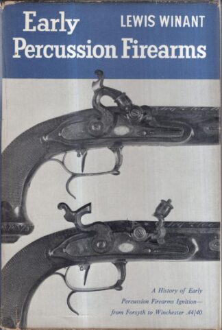 Early Percussion Firearms : Lewis Winant
