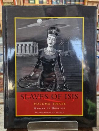 Slaves of Isis: Volume Three: v.3 : Madame de Morville