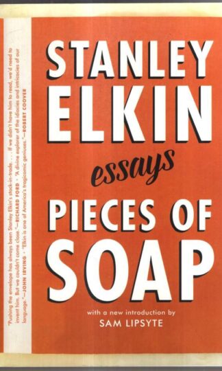 Pieces of Soap: Essays : Stanley Elkin