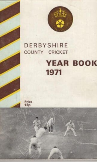 Derbyshire County Cricket Year Book 1971:Peach & Dawn