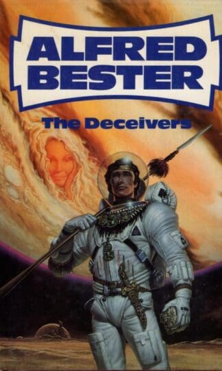 The Deceivers : Alfred Bester