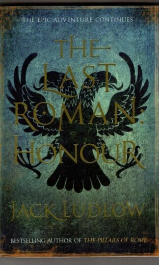 The Last Roman: Honour : Jack Ludlow