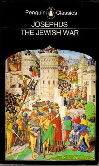 Josephus: The Jewish War : G. A. Williamson (translator)