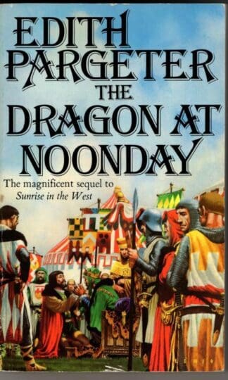 Dragon at Noonday : Edith Pargeter