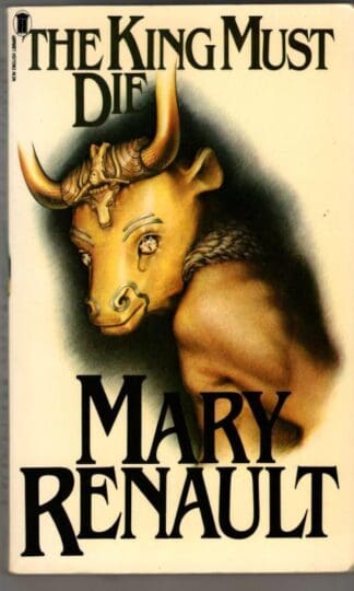The King must die : Mary Renault