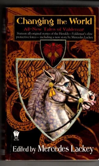 Changing the World: All-New Tales of Valdemar : Mercedes Lackey (ed)