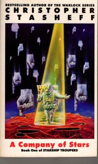 Starship Troupers Book 1: A Company of Stars : Christopher Stasheff