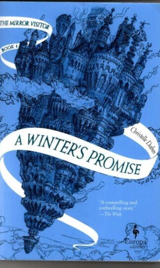 A Winter's Promise: The Mirror Visitor Book 1 (The Mirror Visitor Quartet, 1) : Christelle Dabos