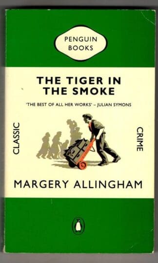 The Tiger in the Smoke (Penguin Classic Crime S.) : Margery Allingham
