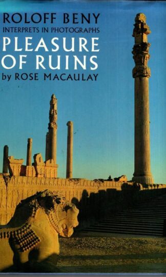 Roloff Beny Interprets in Photographs Pleasure of Ruins:Rose Macaulay