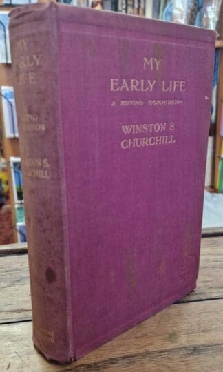 My Early Life: A Roving Commission : Winston S. Churchill
