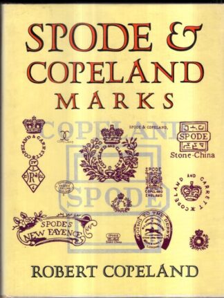 Spode and Copeland Marks: And Other Relevant Intelligence : Robert Copeland