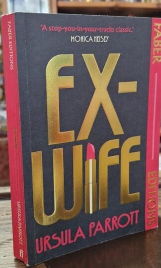 Ex-Wife (Faber Editions) : Ursula Parrott