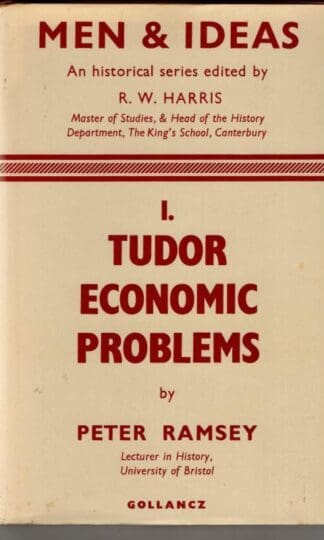 Tudor Economic Problems (Men & Ideas Series) : Peter Ramsey