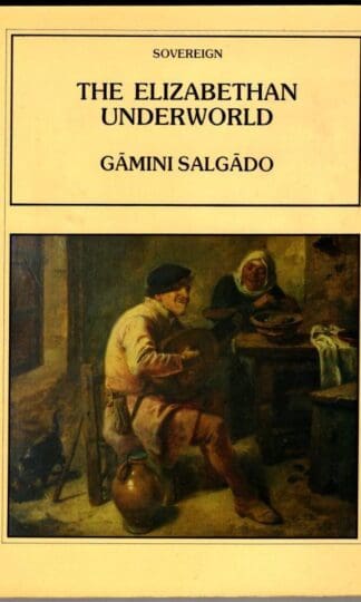 Elizabethan Underworld : Gamini Salgado