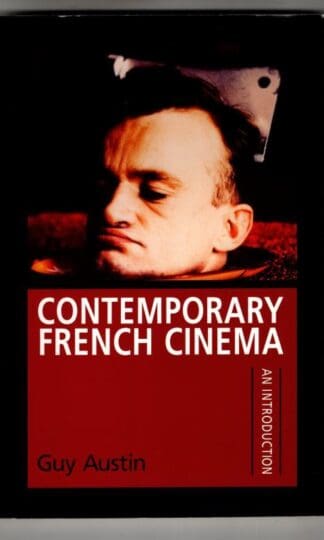 Contemporary French Cinema: An Introduction (Inside Popular Film) : Guy Austin