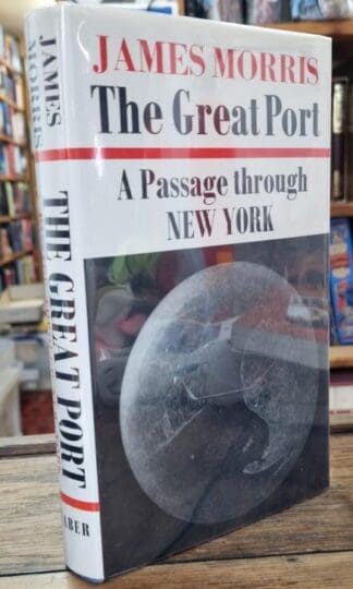 Great Port: Passage Through New York : James Morris