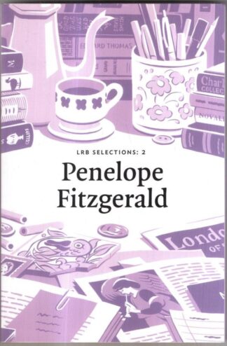 Pieces from the London review of books : Penelope Fitzgerald