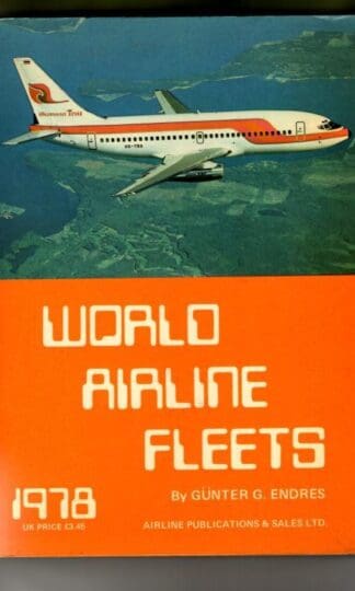 World Airline Fleets 1978 : Günter G Endres