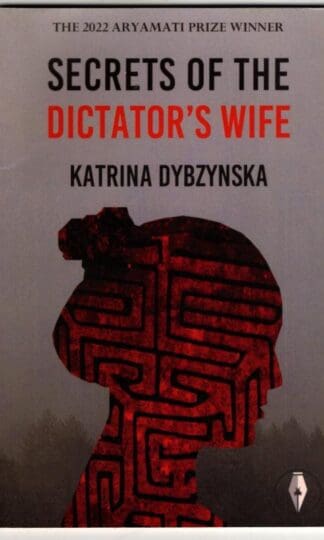 Secrets of the Dictator's Wife : Katrina Dybzynska