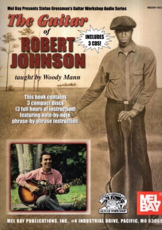 Guitar of Robert Johnson (Mel Bay Resents Stefan Grossman's Guitar Workshop Audio Series) : Robert Johnson