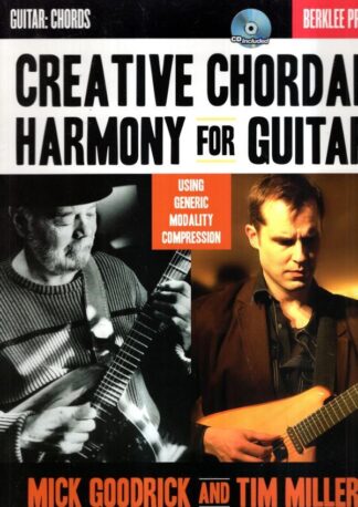 Mick Goodrick/Tim Miller: Creative Chordal Harmony For Guitar: Using Generic Modality Compression : Various