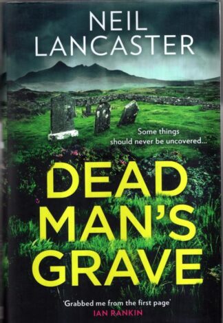 Dead Man’s Grave : Neil Lancaster