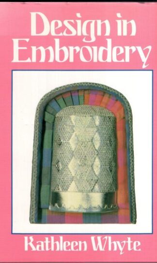 Design in Embroidery:Kathleen White