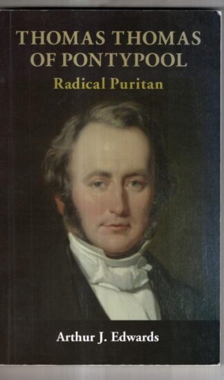 Thomas Thomas of Pontypool: Radical Puritan : Arthur Edwards