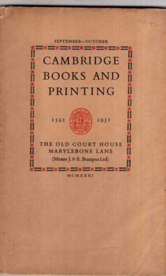 Catalogue Of An Exhibition Of Cambridge Books and Printing 1931:Cambridge University Press
