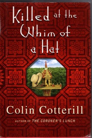 Killed at the Whim of a Hat : Colin Cotterill