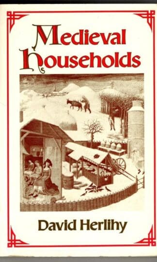 Medieval Households (Studies in Cultural History) : David Herlihy