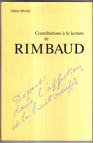 Contributions à la lecture de Rimbaud (Mémoire de la Classe des Lettres. Collection in 8os) : HENRY GILLES