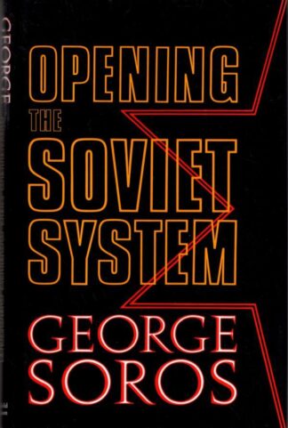 Opening the Soviet System : George Soros