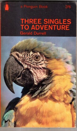 Three Singles to Adventure : Gerald Durrell