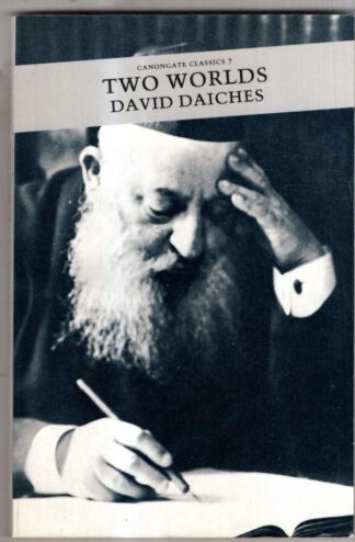 Two Worlds: An Edinburgh Jewish Childhood (Canongate Classics) : David Daiches