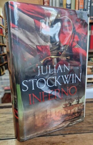 Inferno: Signed Limted Edition : Julian Stockwin