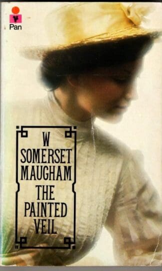 The Painted Veil : W. Somerset Maugham