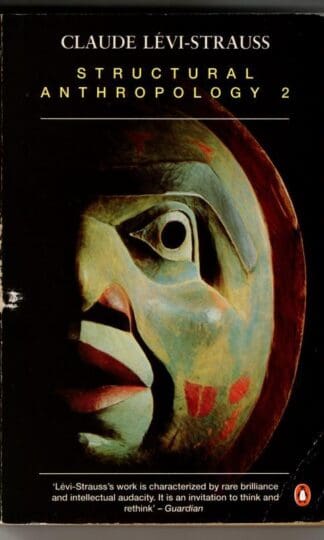 Structural Anthropology Volume 2 : Claude Levi-Strauss