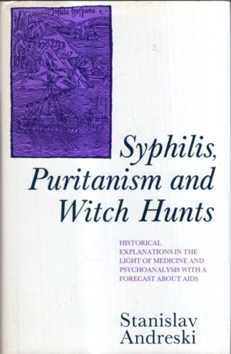 Syphilis, Puritanism and Witch Hunts : Stanislav Andreski