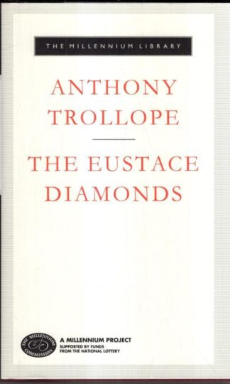 The Eustace Diamonds: Anthony Trollope : Anthony Trollope