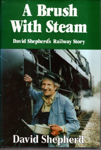 A Brush with Steam : David Shepherd