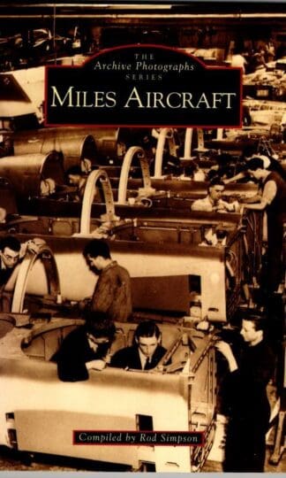 Miles Aircraft (Archive Photographs) : Rod Simpson (Compiler)
