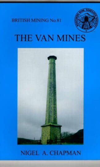 The Van Mines. British Mining No. 81 : Nigal A. Chapman