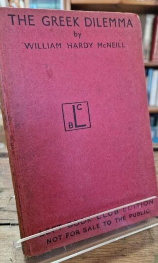 The Greek Dilemma : William Hardy McNeill