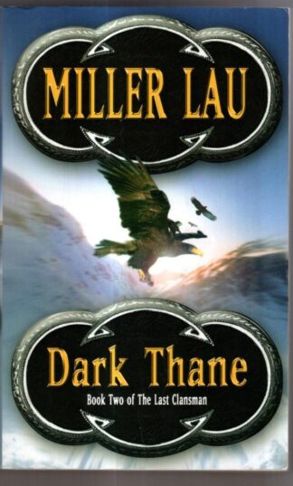 Dark Thane: Bk. 2 : Miller Lau