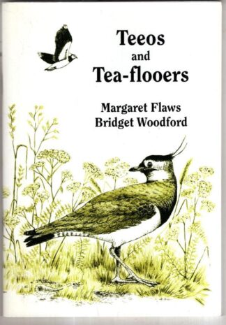 Teeos and Tea-flooers : Margaret Flaws. Bridget Woodford